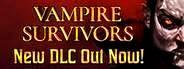 Vampire Survivors - 吸血鬼幸存者
